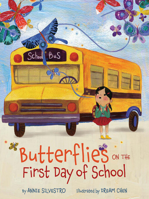 Title details for Butterflies on the First Day of School by Annie Silvestro - Available